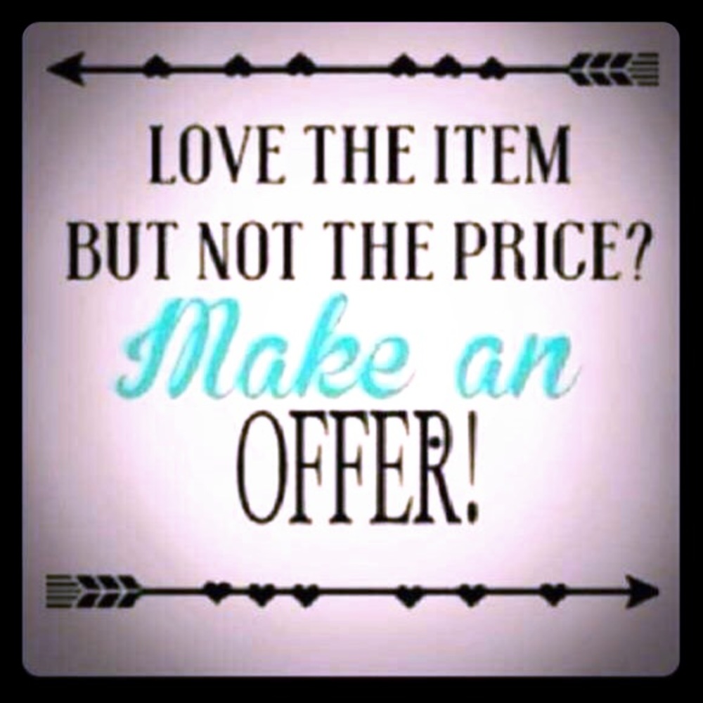 Make a reasonable offer